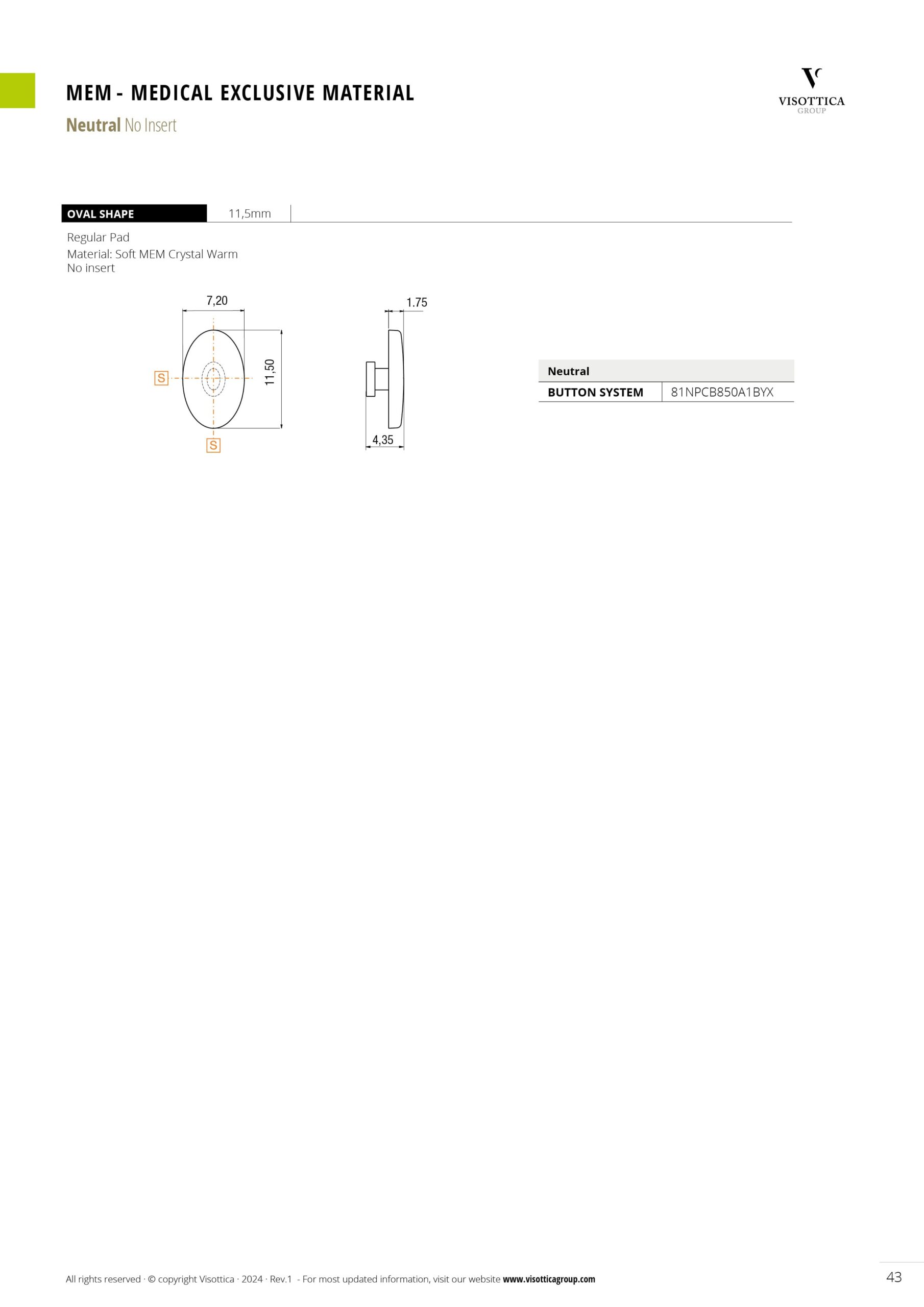Button System - MEM - Medical Exclusive Material - Neutral No Insert Button System - MEM - Medical Exclusive Material - Neutral No Insert